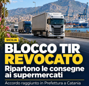 Sicilia, revocato il blocco dei TIR: intesa in Prefettura e aiuti dal Governo